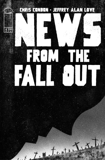 NEWS FROM THE FALLOUT #4 (OF 6) CVR A JEFFREY ALAN LOVE (MR) (9/24/2025)