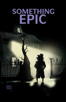 SOMETHING EPIC