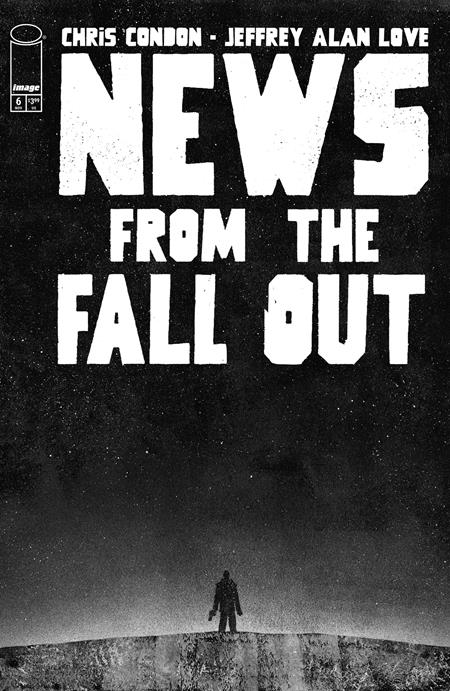 NEWS FROM THE FALLOUT #6 (OF 6) CVR A JEFFREY ALAN LOVE (MR) (11/19/2025)