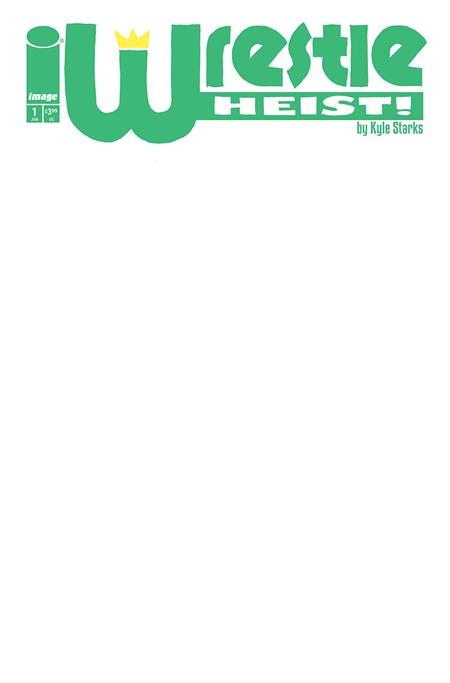 WRESTLE HEIST #1 (OF 5) CVR B BLANK SKETCH VAR (12/17/2025)