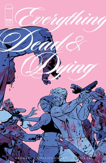 EVERYTHING DEAD & DYING #4 (OF 5) CVR B JACOB PHILLIPS PINK VAR (MR) (12/17/2025)