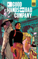 IN GOOD HANDS WITH BAD COMPANY