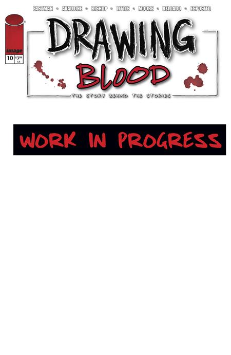 DRAWING BLOOD #10 (OF 12) CVR A KEVIN EASTMAN (4/16/2025)