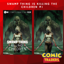 Swamp Thing is Killing the Children
