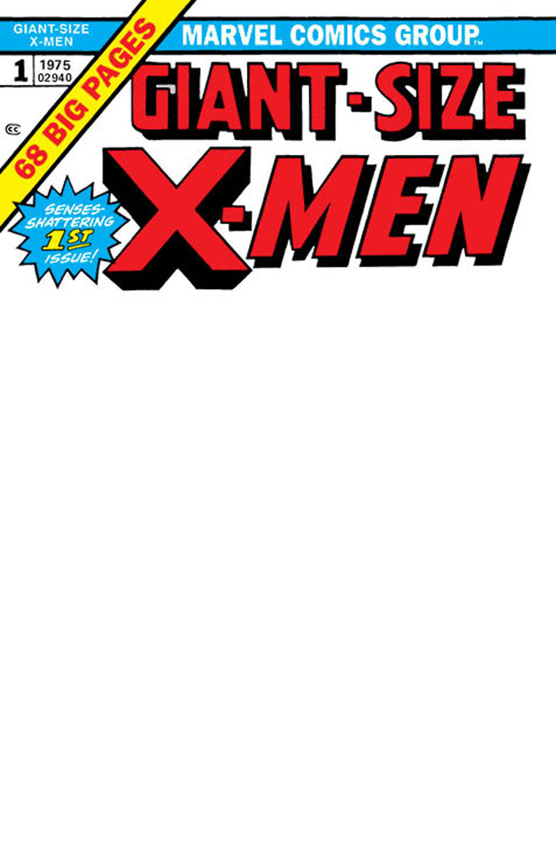 GIANT-SIZE X-MEN 1 FACSIMILE EDITION EXCLUSIVE BLANK VARIANT (8/16/2023) SHIPS 9/16/2023