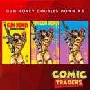 GUN HONEY DOUBLES DOWN