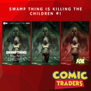 Swamp Thing is Killing the Children