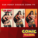 GUN HONEY DOUBLES DOWN