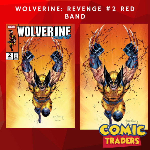 WOLVERINE: REVENGE - RED BAND #2 TYLER KIRKHAM EXCLUSIVE VARIANT 2 PACK (9/25/2024) SHIPS 10/25/2024 BACKISSUE