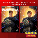 STAR WARS: THE MANDALORIAN SEASON 2 8 DAVID NAKAYAMA EXCLUSIVE VARIANT 2 PACK (1/10/2024) SHIPS 2/10/2024 BACKISSUE