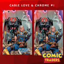 CABLE: LOVE AND CHROME