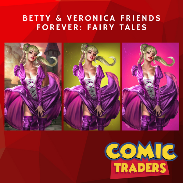 BETTY & VERONICA FRIENDS FOREVER FAIRY TALES ONESHOT JOSH BURNS EXCLUSIVE VIRGIN 3 PACK (5/8/2024) SHIPS 6/8/2024