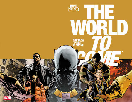 MARVEL KNIGHTS: THE WORLD TO COME #3 (8/20/2025) DELAYED 8/27/2025 DELAYED 9/3/2025 DELAYED 9/10/2025 DELAYED 9/24/2025 DELAYED 10/1/2025