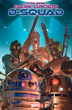STAR WARS: DARK DROIDS - D-SQUAD 4 [DD] (12/6/2023)