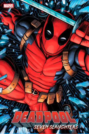 DEADPOOL: SEVEN SLAUGHTERS 1 ARTHUR ADAMS VARIANT[1:25] (11/15/2023)