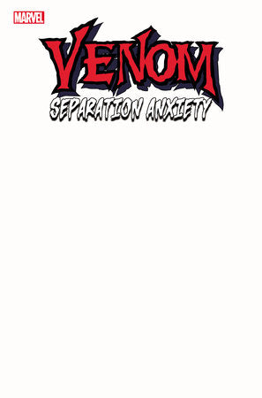 VENOM: SEPARATION ANXIETY #1 BLANK COVER VARIANT (5/15/2024)