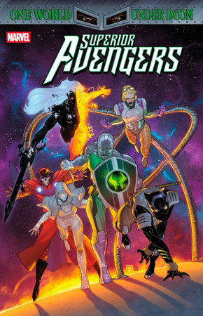 SUPERIOR AVENGERS #2 [DOOM] (5/21/2025)