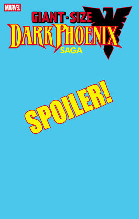GIANT-SIZE DARK PHOENIX SAGA #1 STEPHANIE HANS SPOILER VARIANT (6/11/2025)