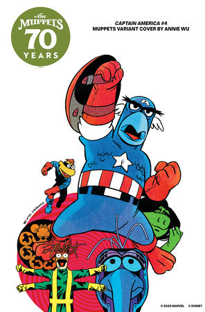 CAPTAIN AMERICA #4 ANNIE WU MUPPETS VARIANT (10/15/2025)