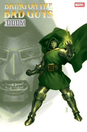 BRING ON THE BAD GUYS: DOOM #1 MIGUEL MERCADO VARIANT (6/18/2025)