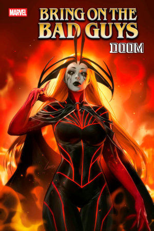 BRING ON THE BAD GUYS: DOOM #1 LEIRIX VARIANT (6/18/2025)