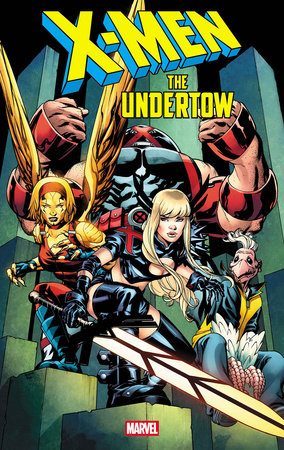 X-MEN: THE UNDERTOW