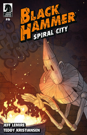 Black Hammer: Spiral City #6 (CVR B) (Caitlin Yarsky) (5/28/2025)