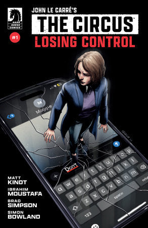 John Le Carré's: The Circus-Losing Control #1 (CVR A) (Ibrahim Moustafa) (11/19/2025)