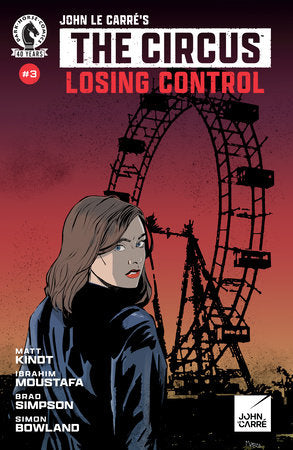 John le Carre's: The Circus--Losing Control #3 (CVR A) (Maro Finnegan) (02/04/2026)