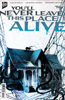 You'll Never Leave This Place Alive