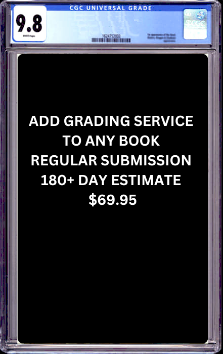 CGC GRADING MODERN BOOK REGULAR SUBMISSION 180-210 DAYS