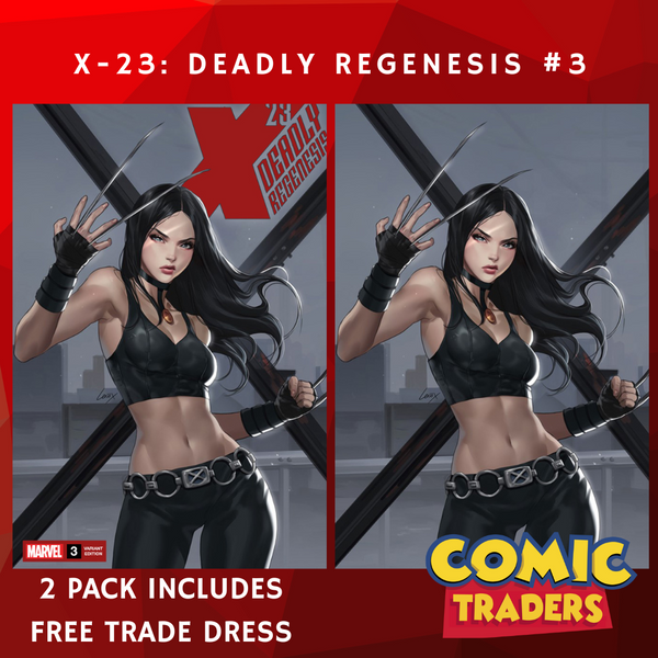 X-23: DEADLY REGENESIS 3 LEIRIX EXCLUSIVE VARIANT 2 PACK (5/24/2023) SHIPS 6/14/2023 BACKISSUE